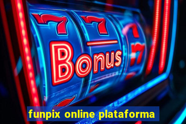 funpix online plataforma